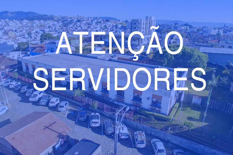 ATENÇÃO SERVIDORES