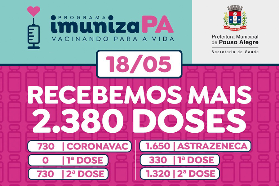 Pouso Alegre recebe doses da CoronaVac e volta a aplicar segunda dose