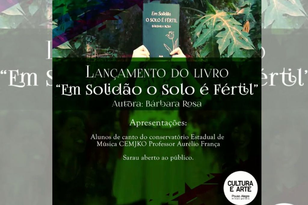 Livro Em Solidão o Solo é Fertil é lançado no Centro Cultural