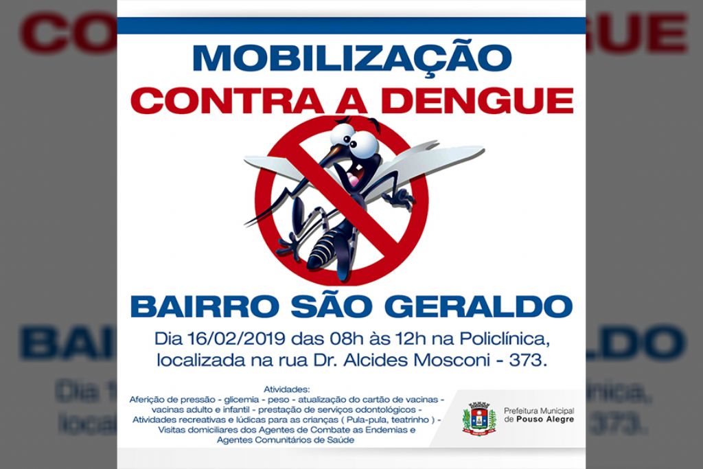 Prefeitura promove Dia de Mobilização contra a Dengue no São Geraldo